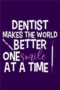 Dentist Makes The World Better One Smile At A Time