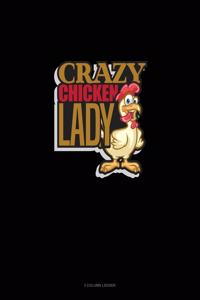 Crazy Chicken Lady