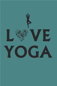 I Love Yoga Notebook: Graph Paper Journal 6x9 - 120 Pages