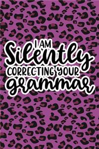 I Am Silently Correcting Your Grammar