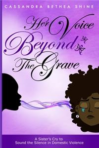 Her Voice Beyond the Grave