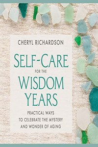 Self-Care for the Wisdom Years