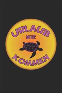 Urlaub wir kommen