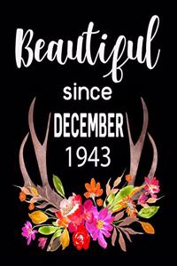 Beautiful Since December 1943