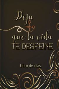 Deja que la vida te despeine Libro de Citas