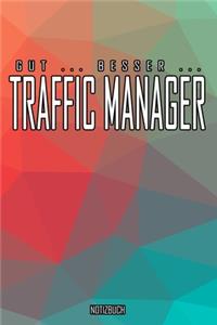 Gut - Besser - Traffic Manager Notizbuch