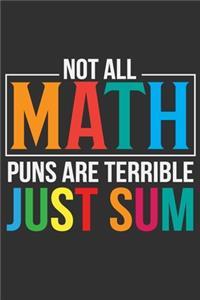 Not All Math Puns Are Terrible Just Sum