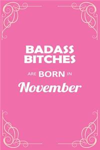 Badass Bitches Are Born in November
