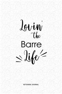 Lovin The Barre Life
