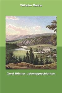 Zwei Bücher Lebensgeschichten