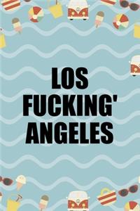 Los Fucking' Angeles