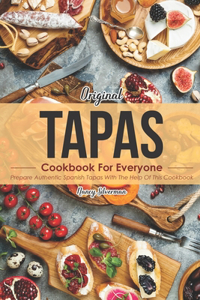 Original Tapas Cookbook for Everyone