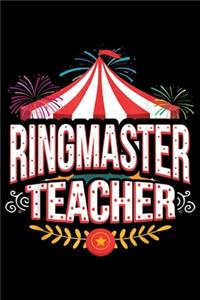 Ringmaster Teacher