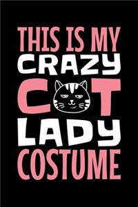 This is My Crazy Cat Lady Costume