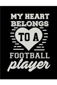 My Heart Belongs To A Football Player