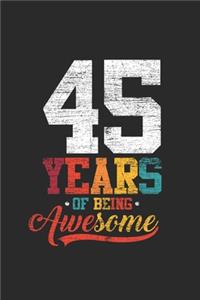 45 Years Of Being Awesome
