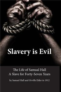 Slavery is Evil