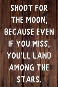 Shoot for the Moon, because even if you miss, you'll land among the Stars. Happy 9th Birthday!