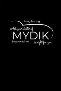 Ask Your Doctor if Mydik is right for you