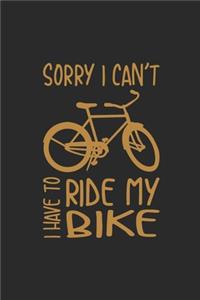 I Have To Ride My Bike