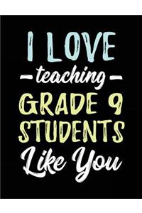 I Love Teaching Grade 9 Students Like You