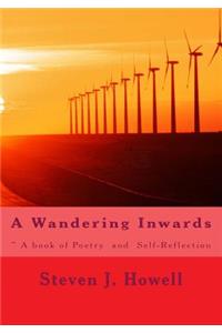 Wandering Inwards: ? A book of Poetry and Self-Reflection