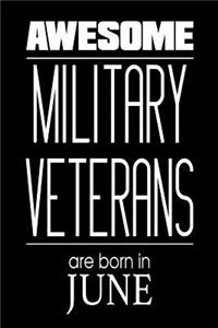 Awesome Military Veterans Are Born In June