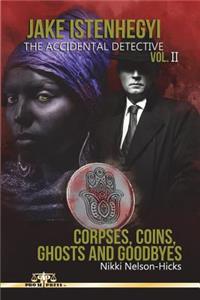 Jake Istenhegyi, the Accidental Detective