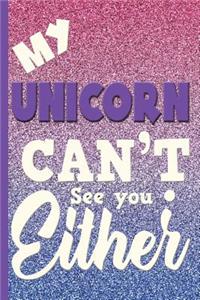 My Unicorn Can't See You Either