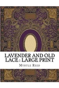 Lavender and Old Lace