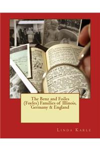 Benz and Foiles (Foyles) Families of Illinois, Germany & England