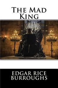 The Mad King