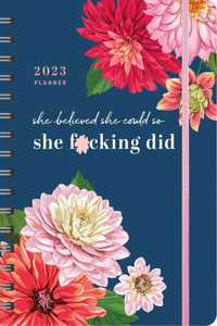 2023 She Believed She Could So She F*cking Did Planner