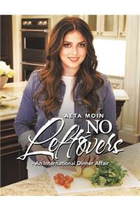 No Leftovers- an International Dinner Affair