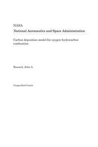 Carbon Deposition Model for Oxygen-Hydrocarbon Combustion