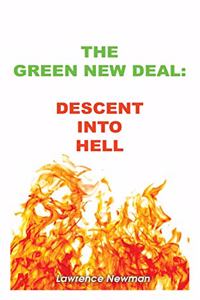 Green New Deal: Descent Into Hell