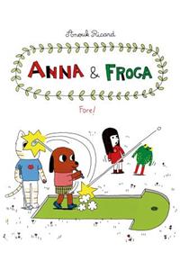 Anna and Froga: Fore!