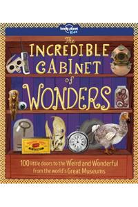 Lonely Planet Kids the Incredible Cabinet of Wonders 1