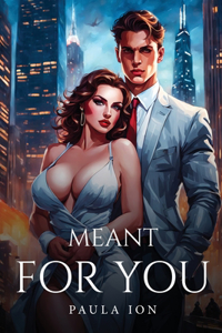 Meant For You