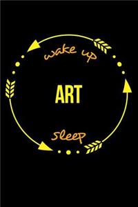 Wake Up Art Sleep Gift Notebook for a Fine Artist, Medium Ruled Journal