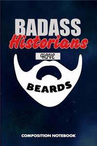 Badass Historians Have Beards