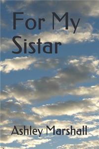 For My Sistar