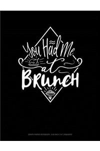You Had Me at Brunch