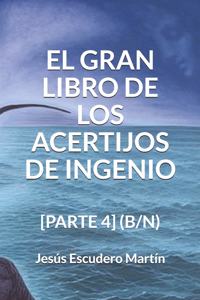 El Gran Libro de Los Acertijos de Ingenio