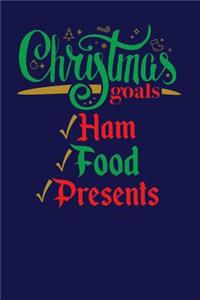 Christmas Goals Ham Food Presents