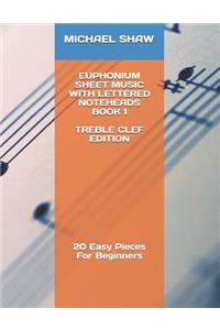 Euphonium Sheet Music With Lettered Noteheads Book 1 Treble Clef Edition