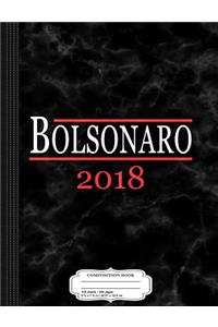 Jair Bolsonaro Brazil 2018 Composition Notebook