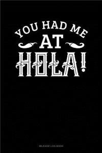 You Had Me at Hola