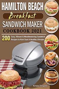 Hamilton Beach Breakfast Sandwich Maker Cookbook 2021