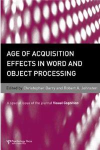 Age of Acquisition Effects in Word and Object Processing